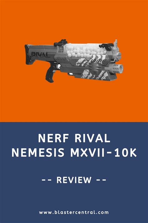 Review of the Nerf Rival Nemesis MXVII-10K - Blaster Central