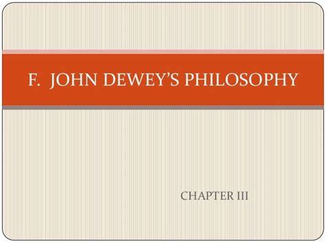 John dewey’s philosophy