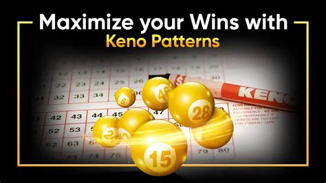 Winning Keno Patterns: Learning to Play Keno Is Easy