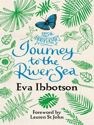 Journey to the River Sea by Eva Ibbotson · OverDrive: Free ebooks ...