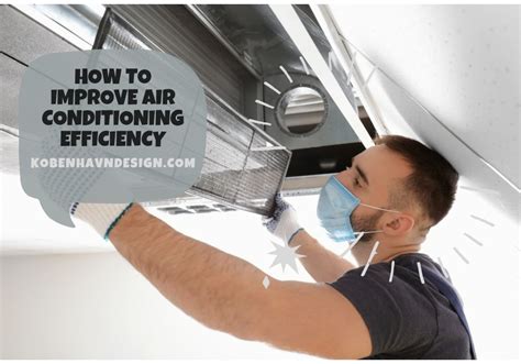 How To Improve Air Conditioning Efficiency - Kobenhavn Design