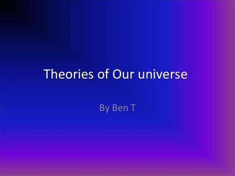 Universe Theories