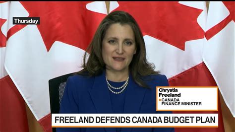 Watch Canada Finance Minister Freeland Defends Trudeau Budget - Bloomberg