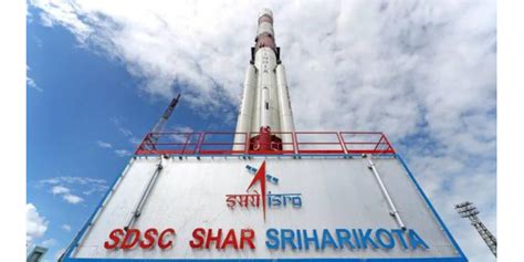 The Wonders of Sriharikota Where India's Space Dreams Take Off with ISRO