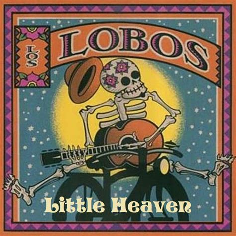 Albums That Should Exist: Los Lobos - Little Heaven - Non-Album Tracks (1999)