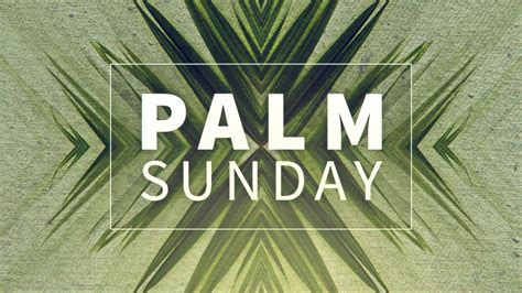 Palm Sunday — WESTGATE CHURCH