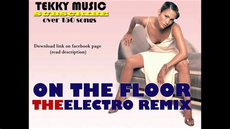 Jennifer Lopez - On The Floor (ELECTRO HOUSE REMIX) - YouTube