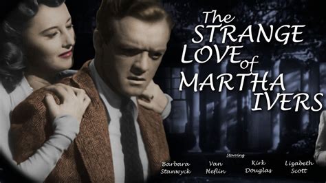 The Strange Love of Martha Ivers | Kanopy