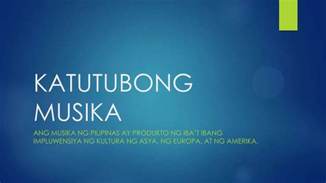 Katutubong musika ng Pilipinas | PPT