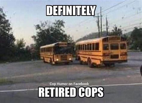 Funny Cop Retirement Quotes - ShortQuotes.cc