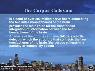 Emma's Story. A New Prognosis for Agenesis of the Corpus Callosum | PPT