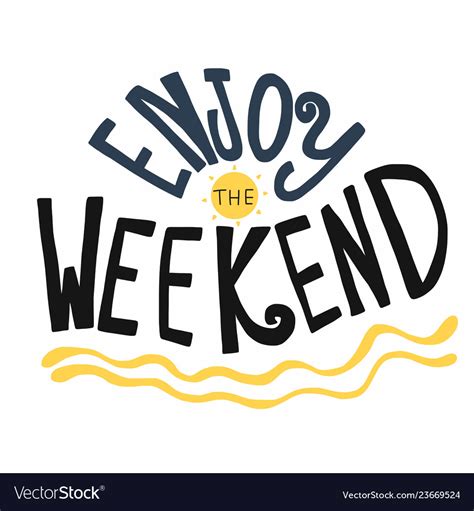 Enjoy weekend word lettering Royalty Free Vector Image