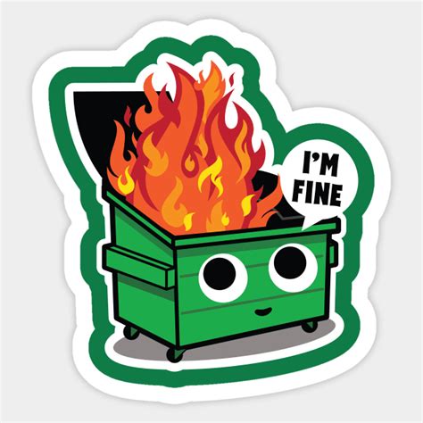 Cute Dumpster Fire - Dumpster Fire - Sticker | TeePublic