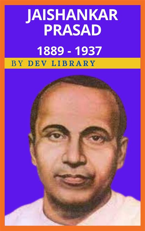 Biography of Jaishankar Prasad - Modern Hindi writer - Dev Library