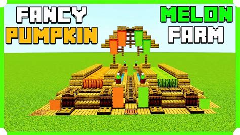 Fancy Pumpkin And Melon Farm In Minecraft Bedrock Edition (MCPE/Xbox/PS4/Switch/Windows10) - YouTube