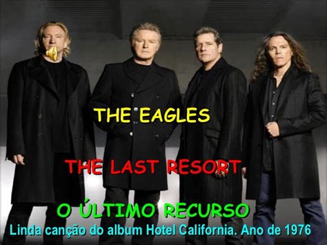 The eagles the last resort(hotel california)