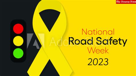 National Road Safety Week 2023 Slogans, Posters, Messages, Quotes ...