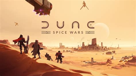 Dune: Spice Wars Adds New Content With Full Launch