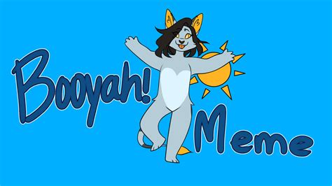 Booyah! Animation Meme (remake) by GalaxyCuup on DeviantArt