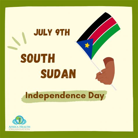 South Sudan Independence Day | Africa Health Organisation