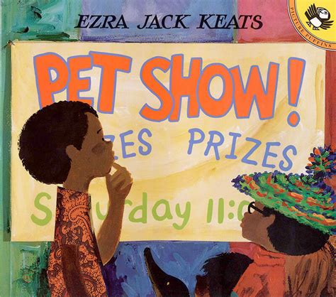 The Ezra Jack Keats Foundation - Ezra’s Books: Pet Show!