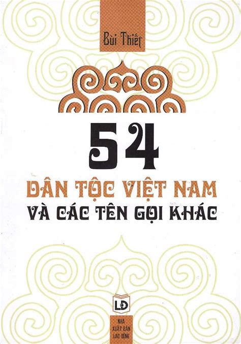 54 Dân Tộc Việt Nam Và Các Tên Gọi Khác | Newshop.vn: Sách