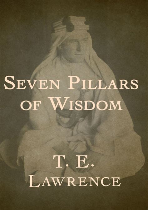 Seven Pillars of Wisdom (eBook) | Seven pillars of wisdom, Ebooks, Wisdom