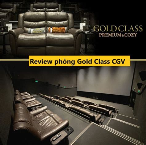 Review rạp CGV Gold Class, địa chỉ mua ghế nằm xem phim