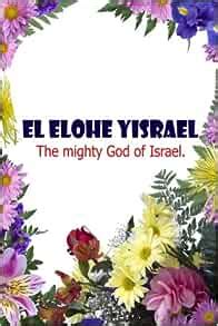 El Elohe Yisrael The Mighty God Of Israel: Names Of God Bible Verse ...