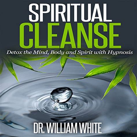 Amazon.com: Spiritual Cleanse: Detox the Mind, Body and Spirit with ...