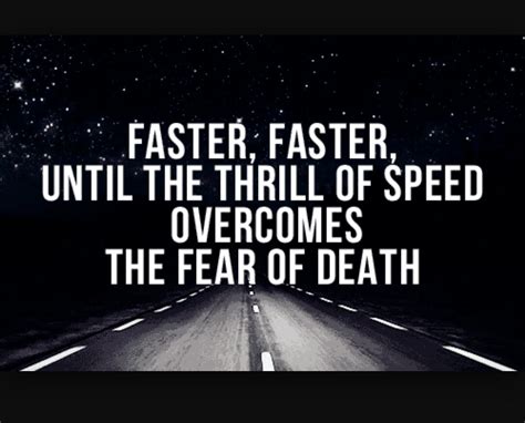 Quotes about Faster (539 quotes)