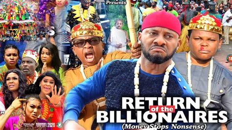 RETURN OF THE BILLIONAIRES SEASON 11 -YUL EDOCHIE|AKI & PAWPAW|2020 LATEST NIGERIAN NOLLYWOOD ...