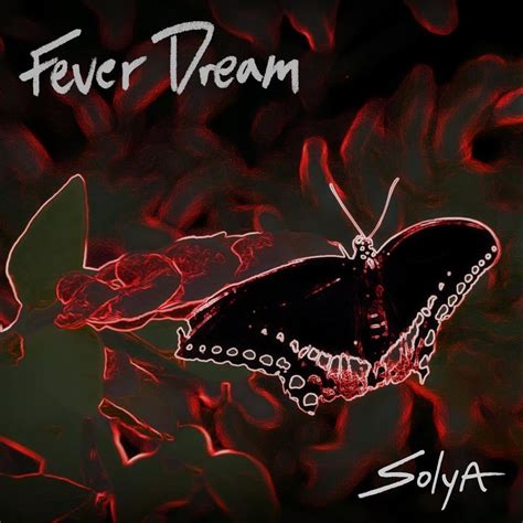 ‎Fever Dream - Single - Album by Solya - Apple Music