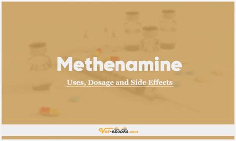 Methenamine (Hexamine hippurate) Dose For Dogs & Cats | Vet Drugs List