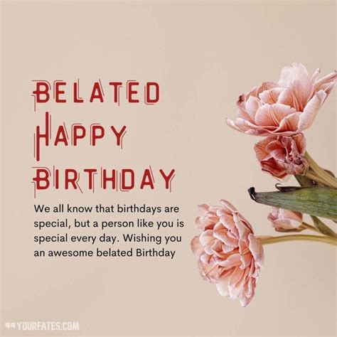 a happy birthday card with pink flowers and the words,'belated happy birthday we all know that ...