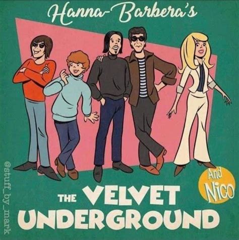 Hanna-Barbera presents the Velvet Underground, and other bands drawn as ...