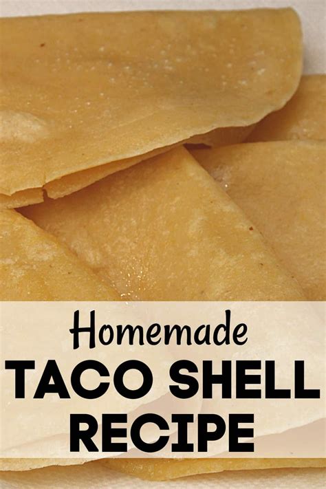 Homemade Taco Shell Recipe - A Must Try for Taco Lovers!