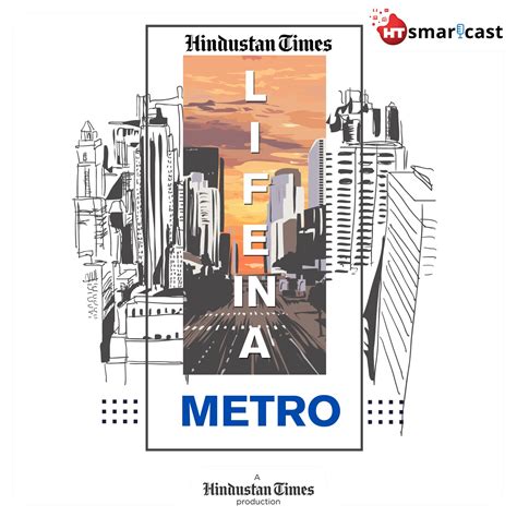 HT Life In A Metro: Listen to the HT Life In A Metro Audio Show Online