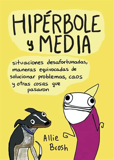 HIPERBOLE Y MEDIA. SITUACIONES DESAFORTUNADAS, MANERAS EQUIVOCADAS DE ...