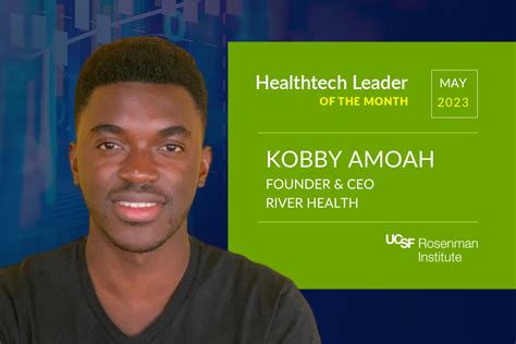 Healthtech Leader of the Month: Kobby Amoah - UCSF Rosenman Institute