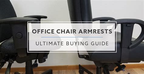 The Ultimate Buying Guide to Office Chair Armrests - 2022