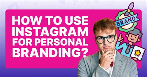 Instagram for Personal Branding: 101 Guide to Branding - Viralyft