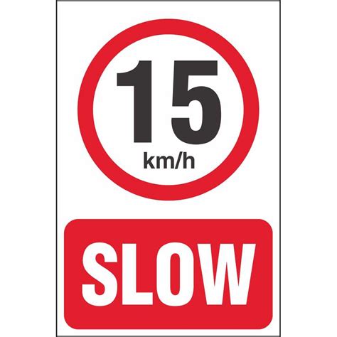 Speed Limit Slow Signs | Prohibitory Workplace Safety Signs