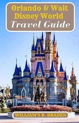 Orlando and Walt Disney World Travel Guide 2023: : Explore Orlando and ...