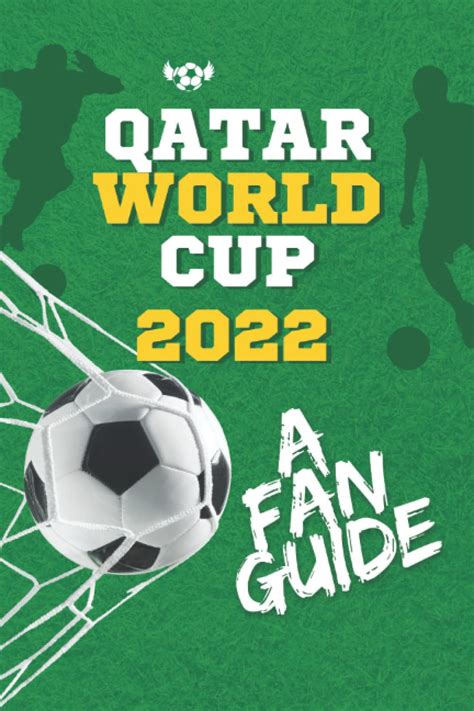 Buy Qatar World Cup 2022: A Fan Guide, All you need to know about fifa World Cup 2022, Groups ...