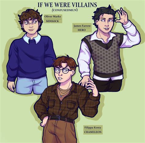 Oliver, James & Filippa - If We Were Villains | Villain character, Book characters, Villain