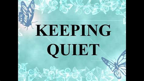 Theme Of The Poem Keeping Quiet