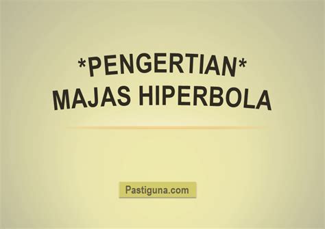 √ Contoh Majas Hiperbola beserta Pengertian dan cirinya [lengkap]