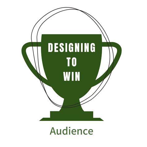 Designing to Win (Audience) – { Flower Thinking }