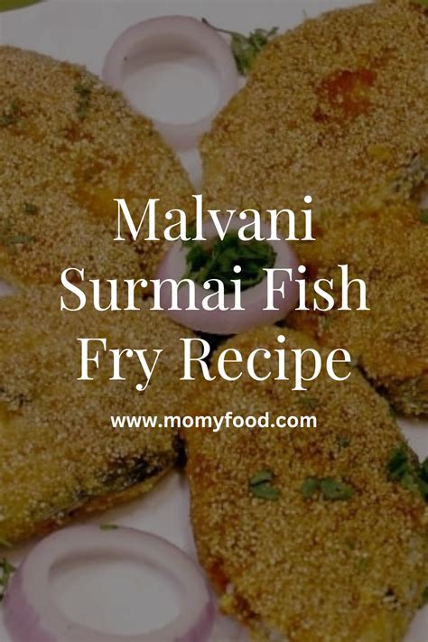 Malvani Surmai Fish Fry Recipe: Amazing 10 Health Benefits - Momy Food | Recipe in 2023 | Fried ...